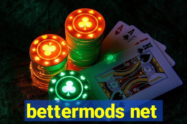 bettermods net